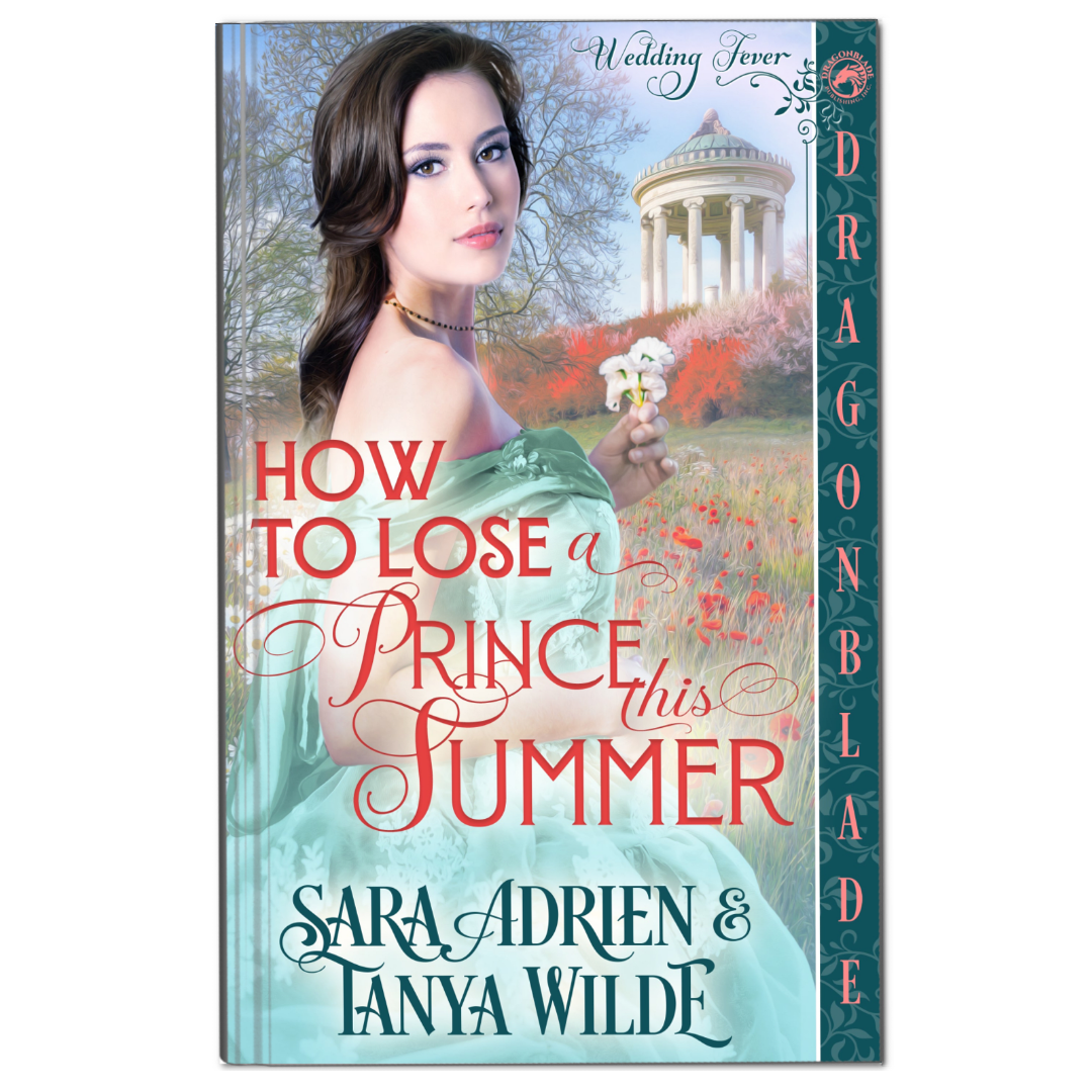 How to Lose A Prince This Summer: Regency Historical Romance (Wedding Fever Book 2)