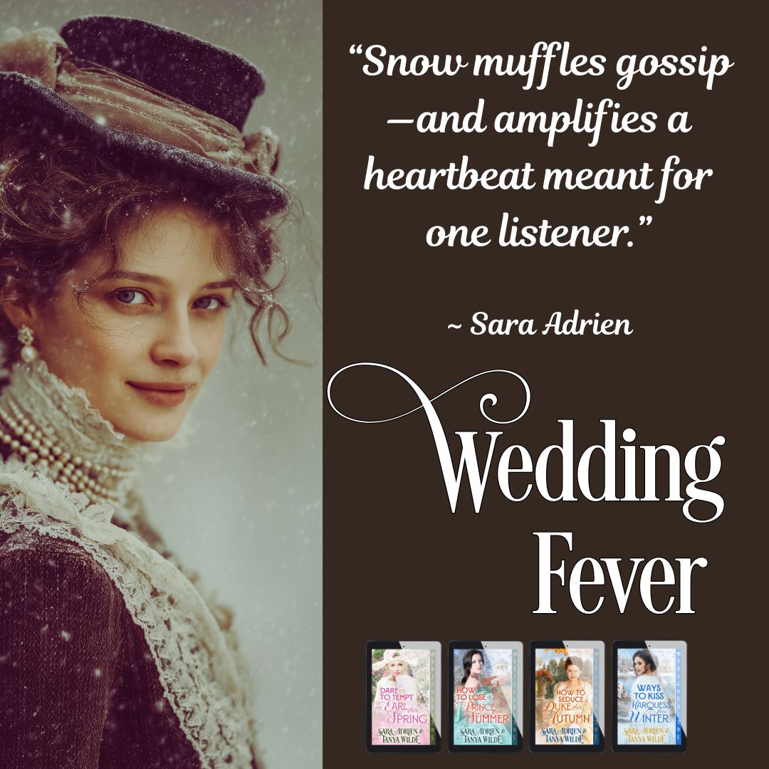 Ways To Kiss A Marquess This Winter: Regency Historical Romance (Wedding Fever Book 4)