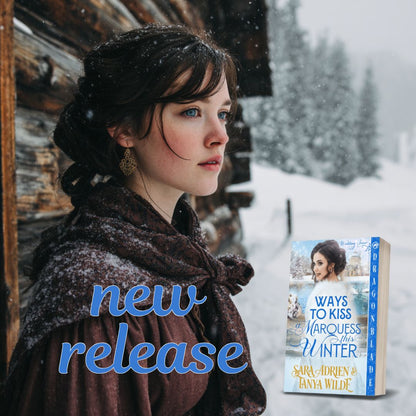 Ways To Kiss A Marquess This Winter: Regency Historical Romance (Wedding Fever Book 4)