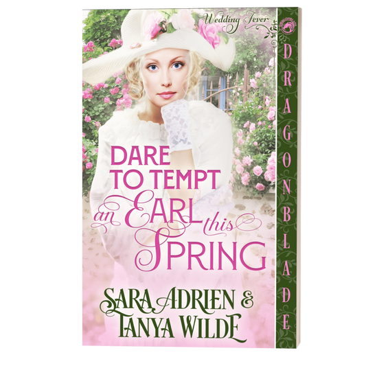 Dare to Tempt an Earl This Spring: Regency Historical Romance (Wedding Fever Book 1)